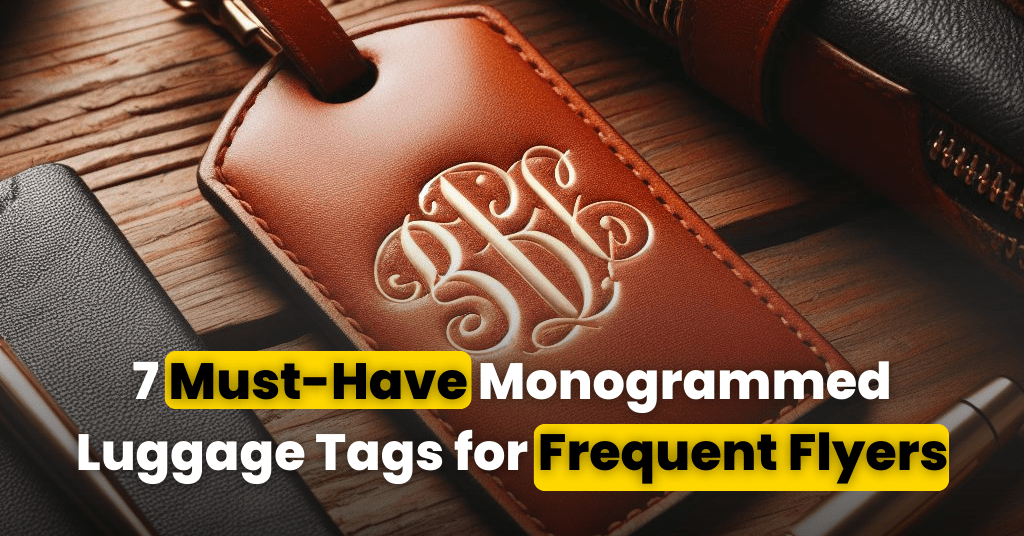 You are currently viewing Monogrammed Luggage Tags: Redefine Your Travel Elegance